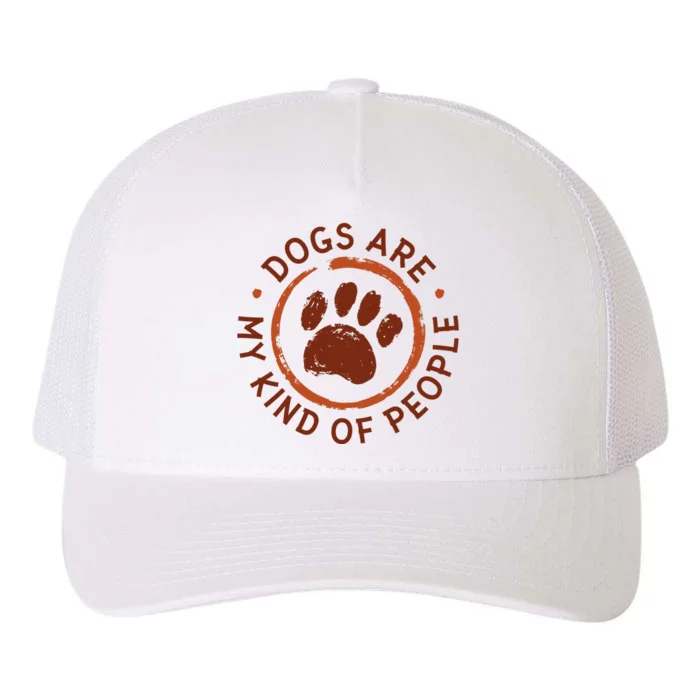 Dogs Are My Kind Of People Paw Yupoong Adult 5-Panel Trucker Hat