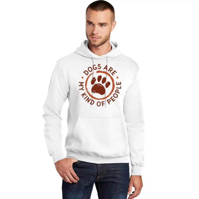 Dogs Are My Kind Of People Paw Hoodie