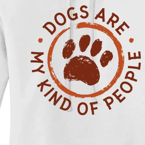 Dogs Are My Kind Of People Paw Women's Pullover Hoodie