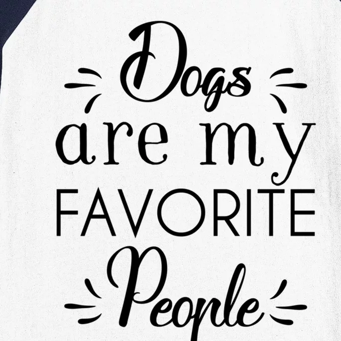 Dogs Are My Favorite People Gift Baseball Sleeve Shirt