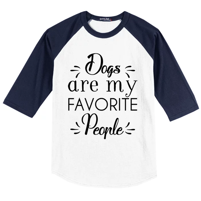 Dogs Are My Favorite People Gift Baseball Sleeve Shirt