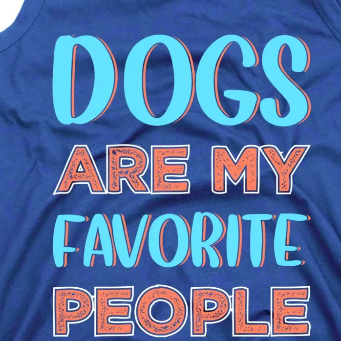 Dogs Are My Favorite People Gift Tank Top