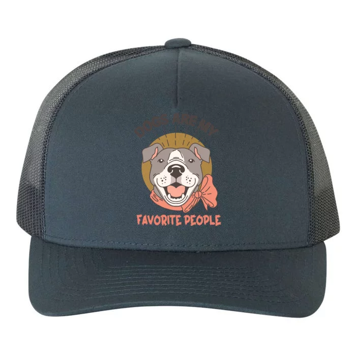 Dogs Are My Favorite People Cool Gift Yupoong Adult 5-Panel Trucker Hat