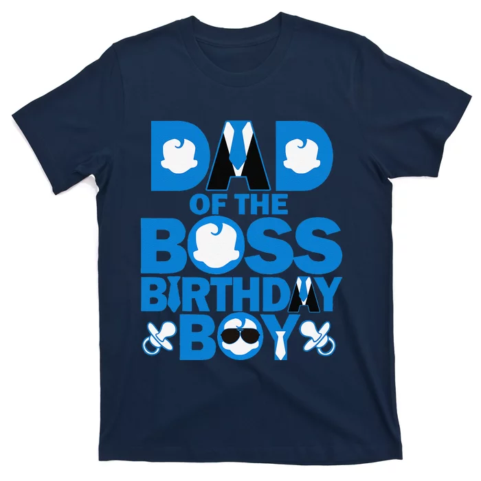 Dad And Mom Boss Birthday Baby Family Decorations T-Shirt