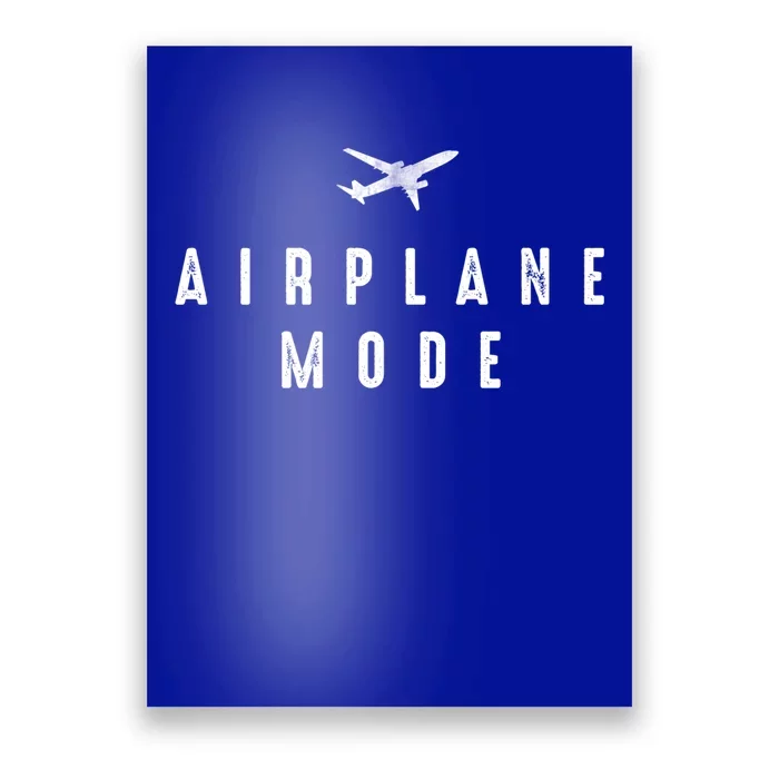 Distressed Airplane Mode Lazy Travel Gift Poster