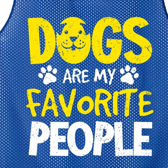 Dogs Are My Favorite People Doggy Pet Animal Lovers Design Meaningful Gift Mesh Reversible Basketball Jersey Tank