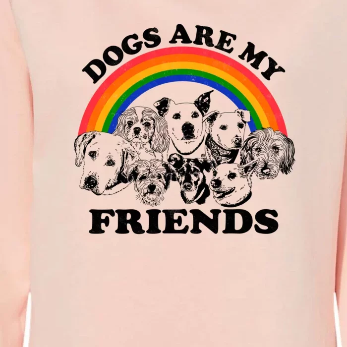 Dogs Are My Friends Womens California Wash Sweatshirt