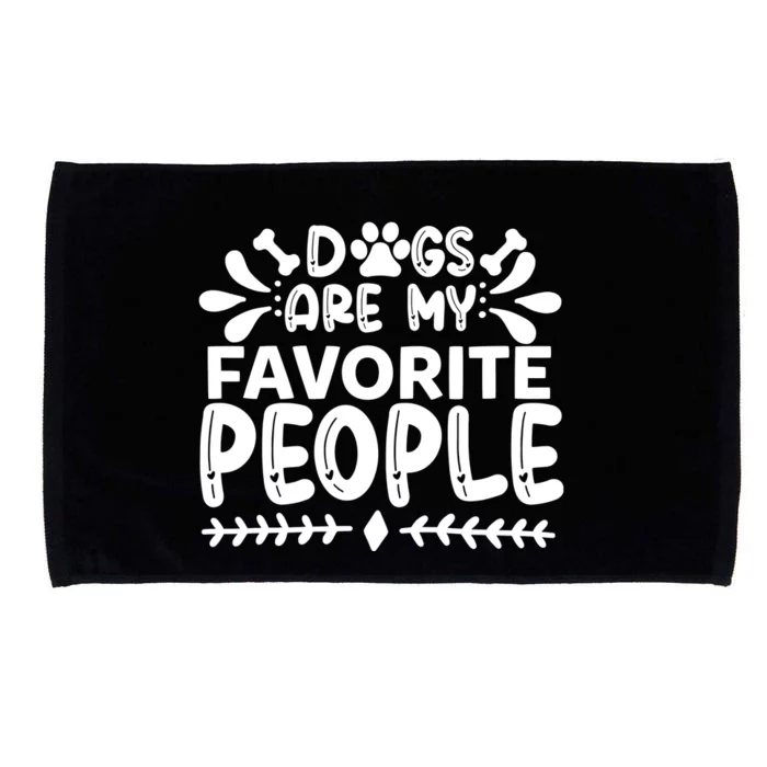 Dogs Are My Favorite People Microfiber Hand Towel