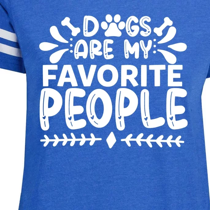 Dogs Are My Favorite People Enza Ladies Jersey Football T-Shirt