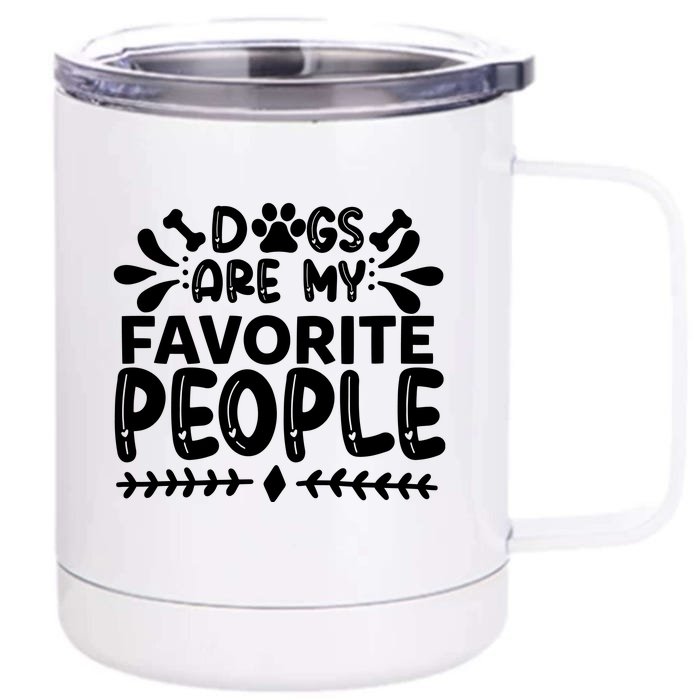 Dogs Are My Favorite People Front & Back 12oz Stainless Steel Tumbler Cup