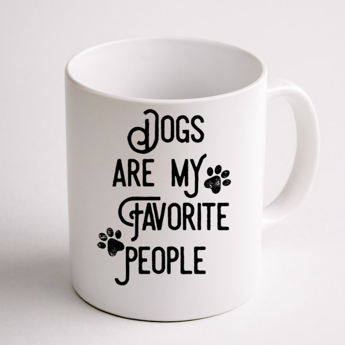 Dogs Are My Favorite People Funny Dog Lover Owner Gift Front & Back Coffee Mug