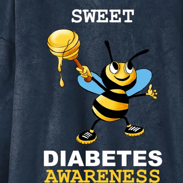 Diabetes Awareness Month Great Gift Sweet Diabetic Bee Diabetes Cool Gift Hooded Wearable Blanket