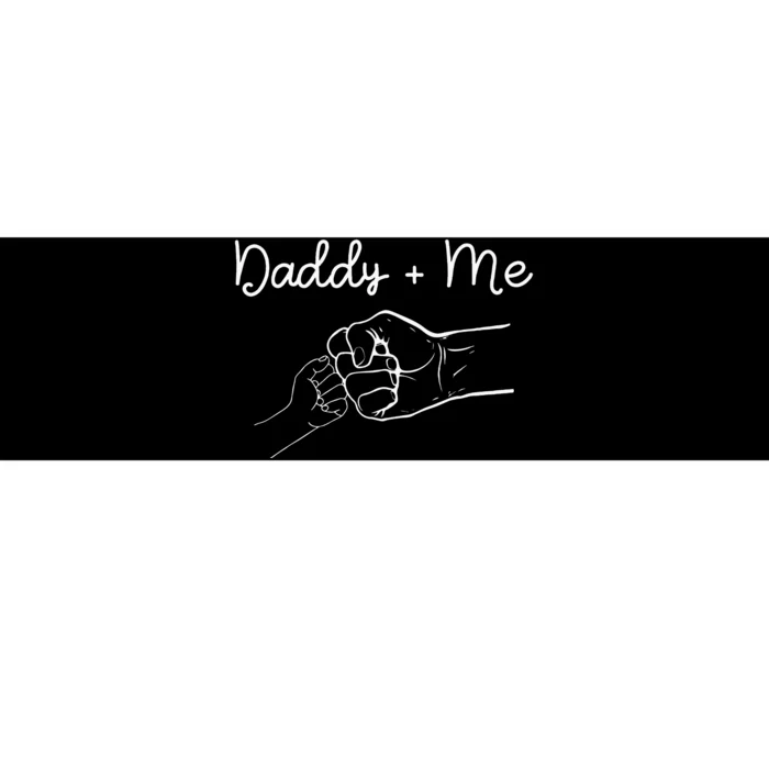 Daddy And Me Best Dad Ever Fist Bump Funny Fathers Day Bumper Sticker