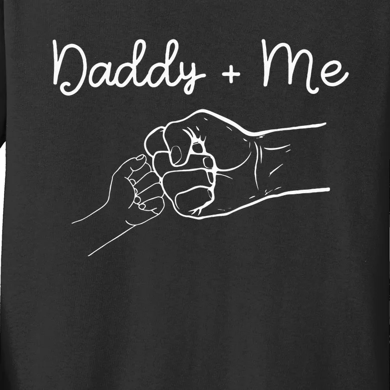 Daddy And Me Best Dad Ever Fist Bump Funny Fathers Day Kids Long Sleeve Shirt