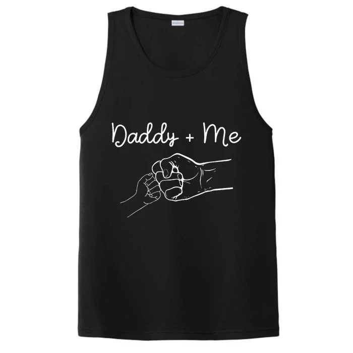 Daddy And Me Best Dad Ever Fist Bump Funny FatherS Day Performance Tank