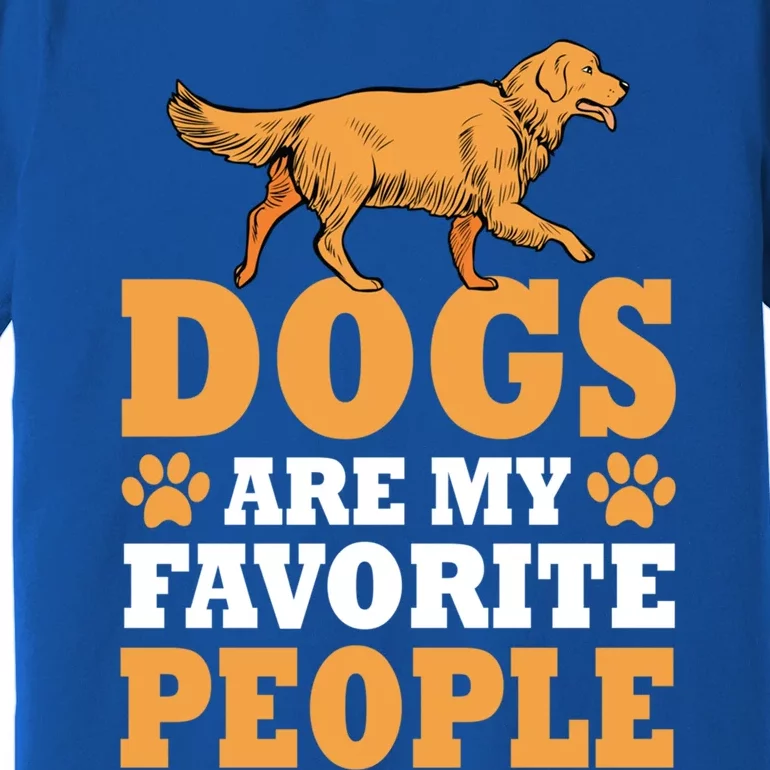 Dogs Are My Favorite People Golden Retriever Lover Gift Premium T-Shirt