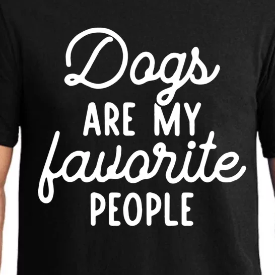 Dogs Are My Favorite People Funny Dog Sayings Gift Pajama Set