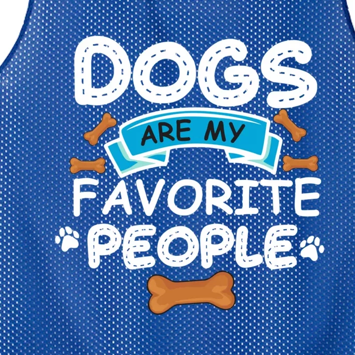 Dogs Are My Favorite People Funny Dog Owner Doggo Funny Gift Mesh Reversible Basketball Jersey Tank