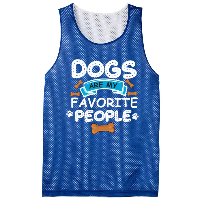 Dogs Are My Favorite People Funny Dog Owner Doggo Funny Gift Mesh Reversible Basketball Jersey Tank