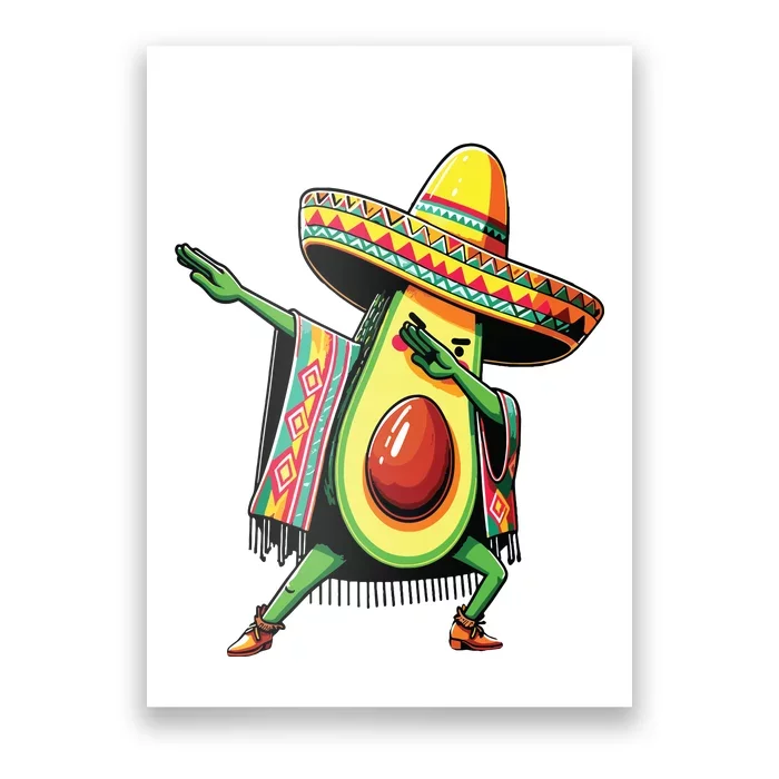 Dabbing Avocado Mexican Poncho Cinco De Mayo Poster