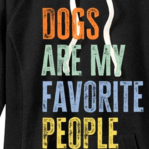 Dogs Are My Favorite People Funny Dogs Lover Gift Women's Fleece Hoodie