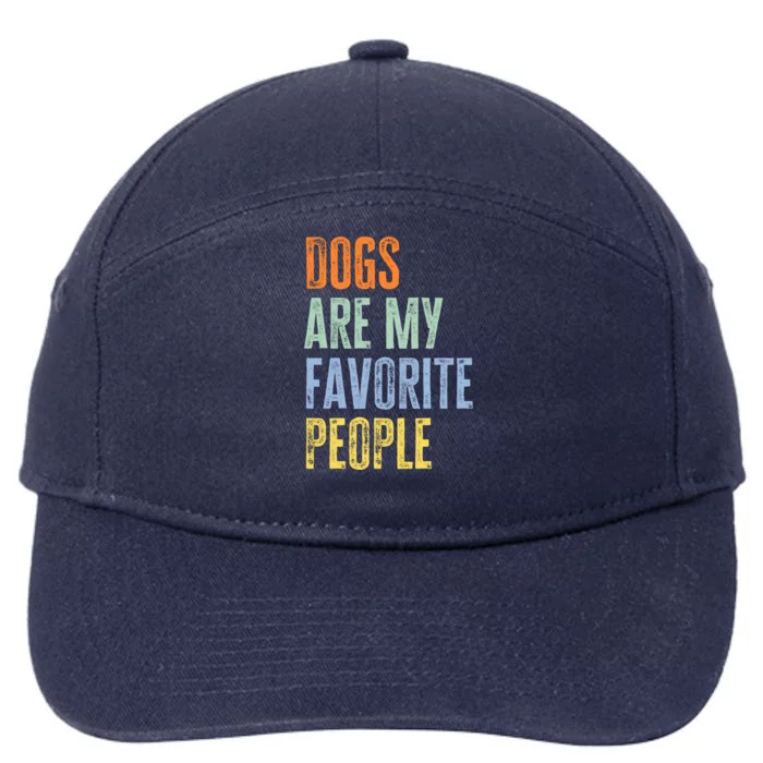 Dogs Are My Favorite People Funny Dogs Lover Gift 7-Panel Snapback Hat