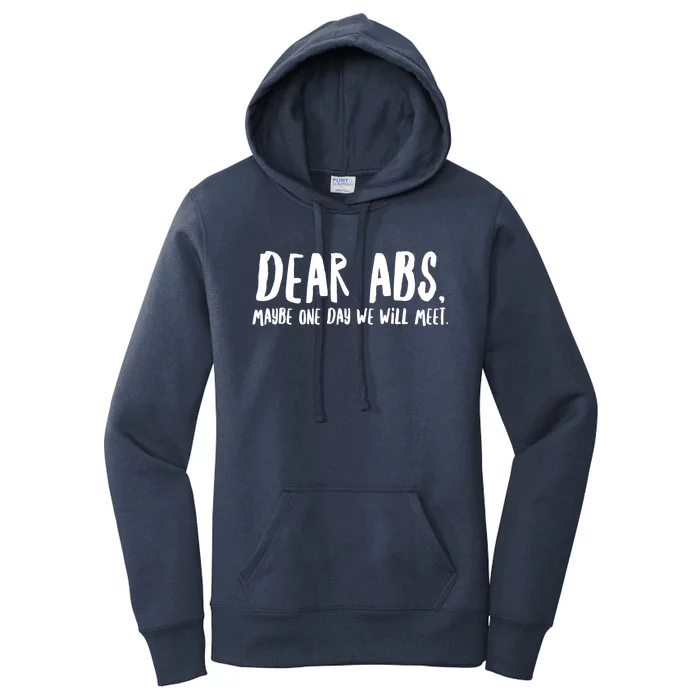 Dear Abs, Maybe One Day We Will Meet Funny Gym Quote Women's Pullover Hoodie