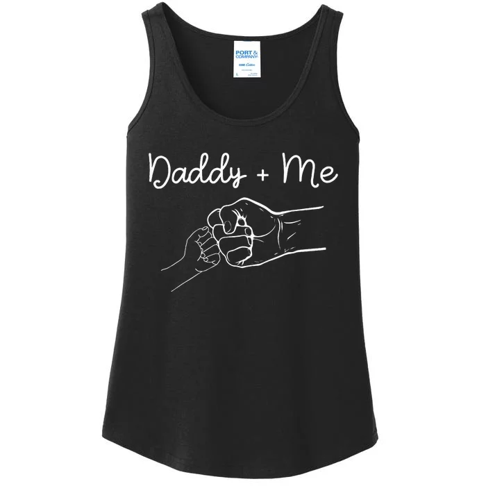 Daddy And Me Best Dad Ever Fist Bump Funny FatherS Day Ladies Essential Tank