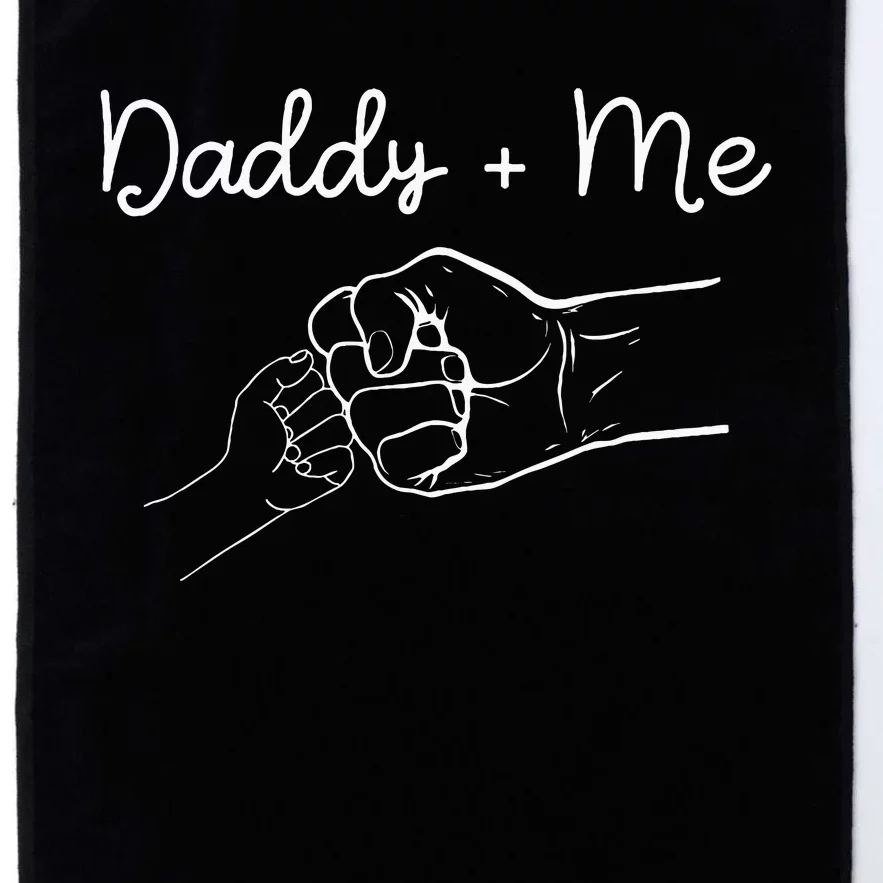 Daddy And Me Best Dad Ever Fist Bump Funny FatherS Day Platinum Collection Golf Towel