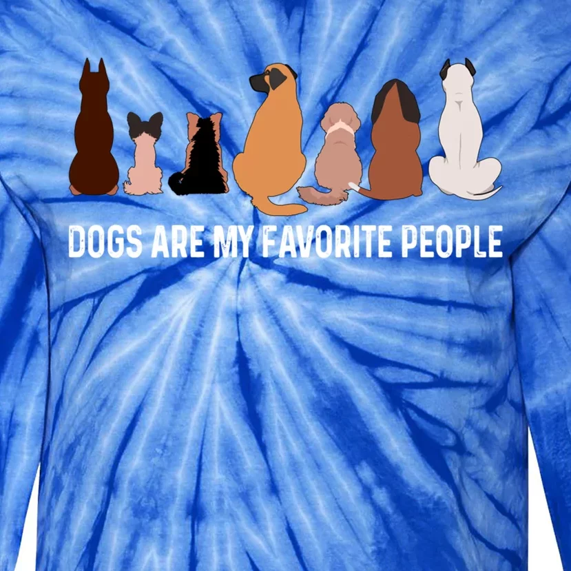 Dogs Are My Favorite People Funny Pet Lover Cute Gift Tie-Dye Long Sleeve Shirt