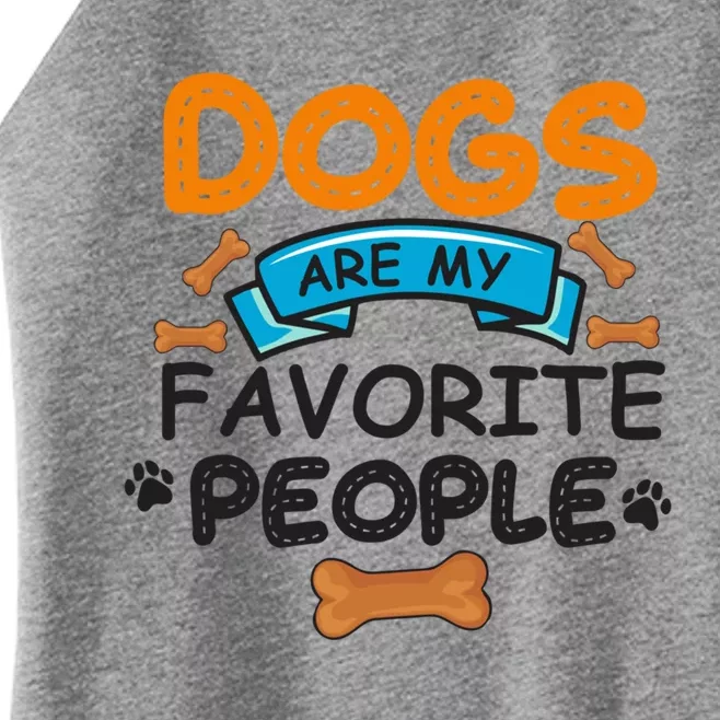 Dogs Are My Favorite People Funny Dog Owner Doggo Meaningful Gift Women’s Perfect Tri Rocker Tank