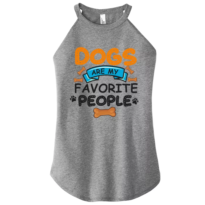 Dogs Are My Favorite People Funny Dog Owner Doggo Meaningful Gift Women’s Perfect Tri Rocker Tank