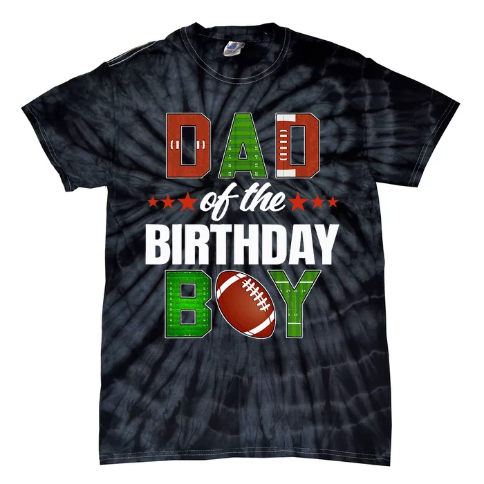 Dad And Mom Of The Birthday Boy Family Party Football Decor Tie-Dye T-Shirt