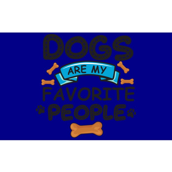 Dogs Are My Favorite People Funny Dog Owner Doggo Gift Bumper Sticker