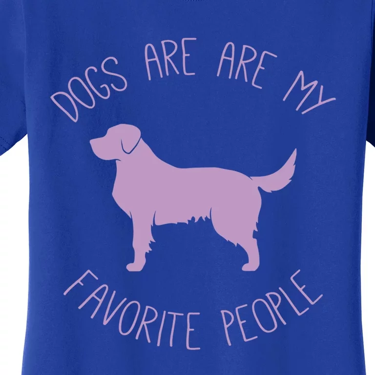 Dogs Are My Favorite People Golden Retriever Gift Women's T-Shirt