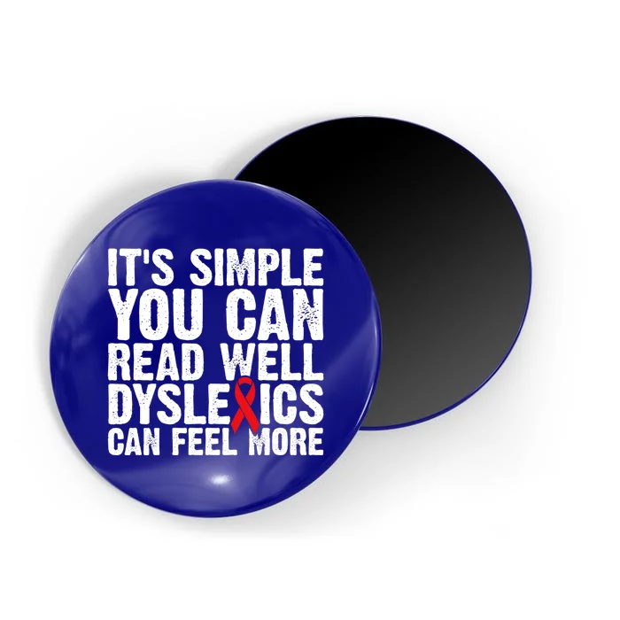 Dyslexia Awareness Month Dyslexics Can Feel More Gift Magnet