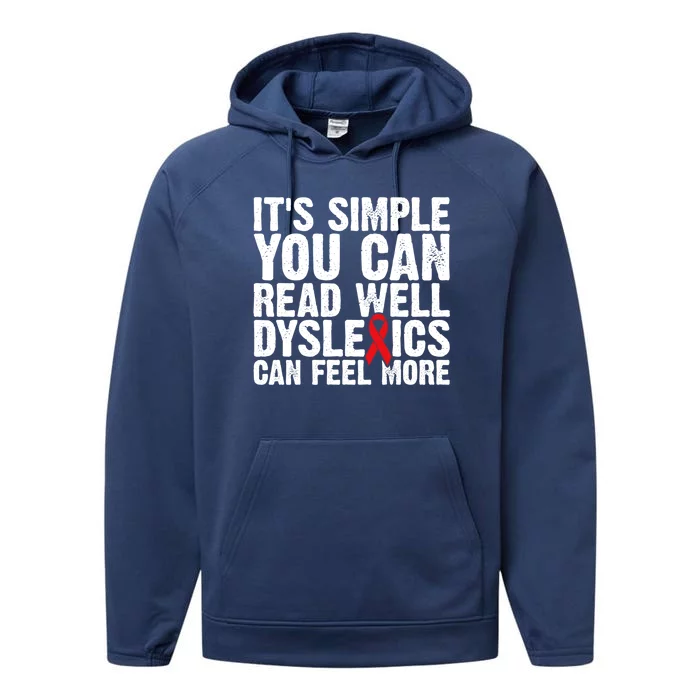 Dyslexia Awareness Month Dyslexics Can Feel More Gift Performance Fleece Hoodie