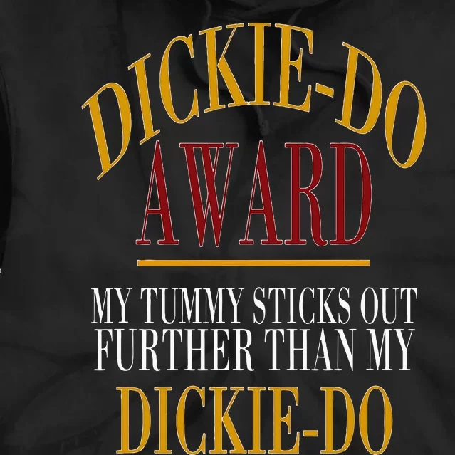 Dickiedo Award My Tummy Sticks Out Further Than Tie Dye Hoodie