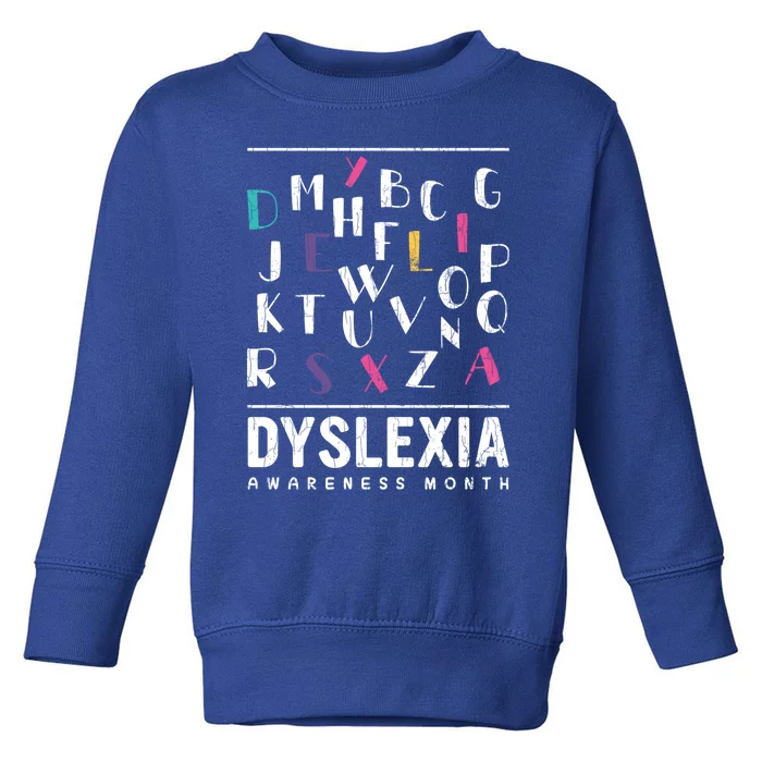 Dyslexia Awareness Month Funny Dyslexic Graphic Gift Toddler Sweatshirt