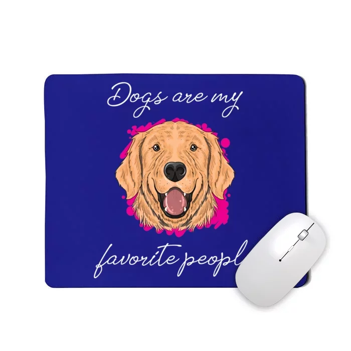 Dogs Are My Favorite People Labrador Retrieber Meaningful Gift Mousepad