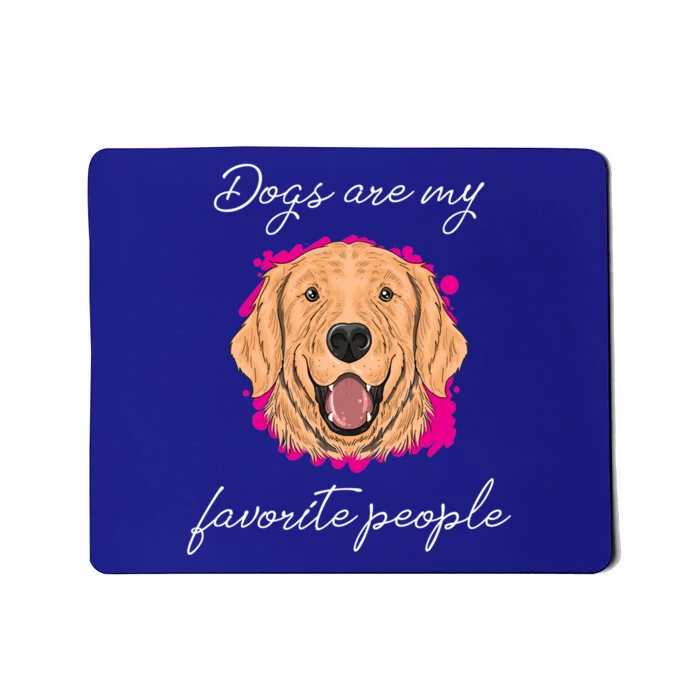 Dogs Are My Favorite People Labrador Retrieber Meaningful Gift Mousepad