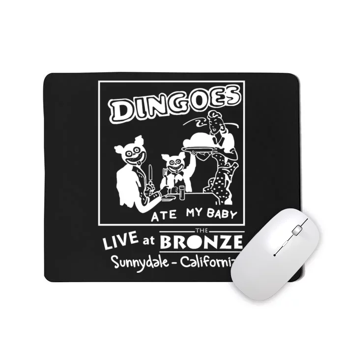 Dingoes Ate My Baby Live At The Bronze Sunnydale California Mousepad