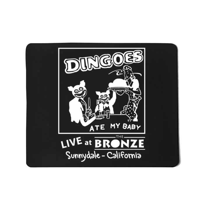 Dingoes Ate My Baby Live At The Bronze Sunnydale California Mousepad