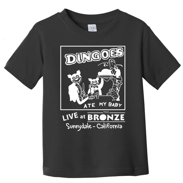 Dingoes Ate My Baby Live At The Bronze Sunnydale California Toddler T-Shirt