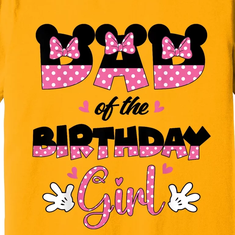 Dad And Mom Birthday Girl Mouse Family Matching Premium T-Shirt