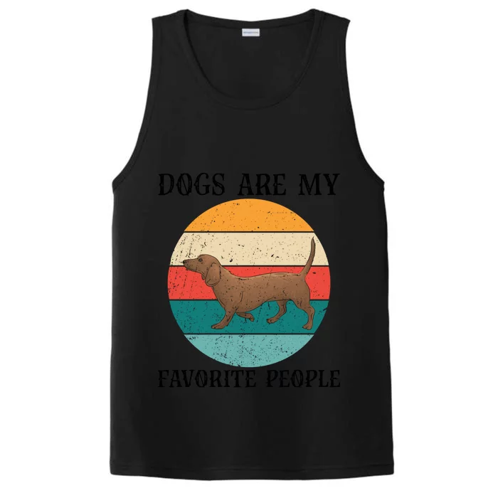 Dogs Are My Favorite People Retro Dachshund Wiener Dog Funny Great Gift Performance Tank