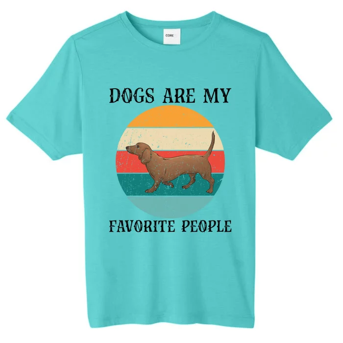 Dogs Are My Favorite People Retro Dachshund Wiener Dog Funny Great Gift ChromaSoft Performance T-Shirt