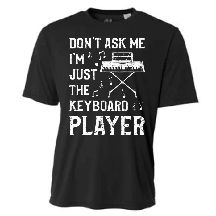 Don't Ask Me I'm Just The Keyboard Player quote Cooling Performance Crew T-Shirt