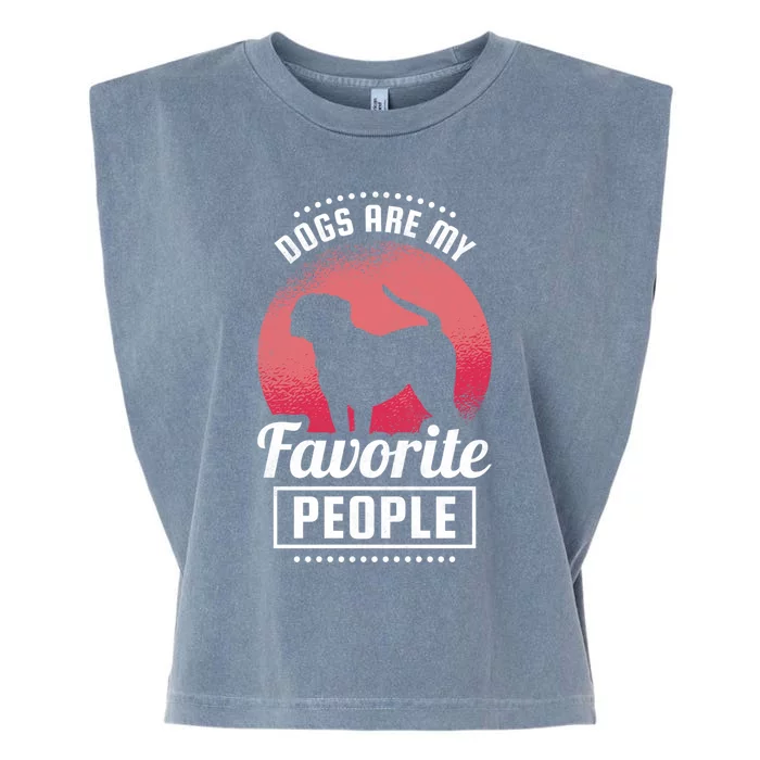 Dogs Are My Favorite People Gift Garment-Dyed Women's Muscle Tee