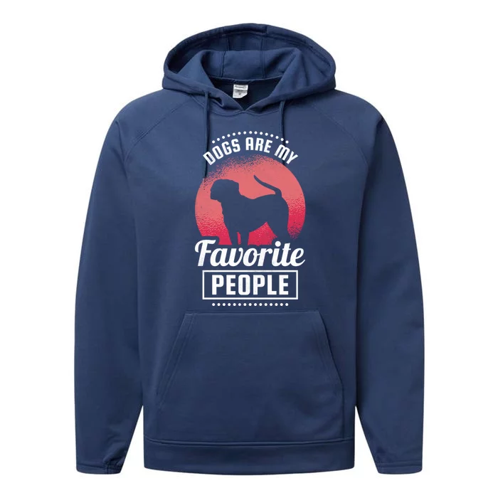 Dogs Are My Favorite People Gift Performance Fleece Hoodie